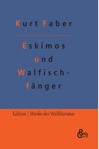 Unter Eskimos und Walfischfängern