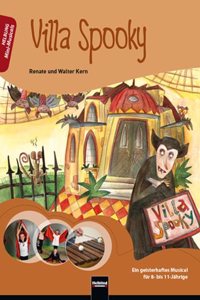 Villa Spooky. Paket: Buch und Audio-CD: Ein geisterhaftes Musical fur 8- bis 11-Jahrige. Buch und Audio-CD mit Gesamtaufnahmen und Playbacks aller Lieder
