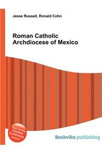 Roman Catholic Archdiocese of Mexico