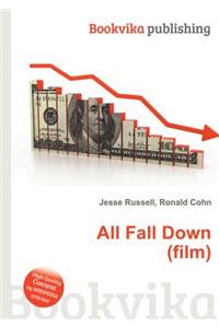 All Fall Down (Film)