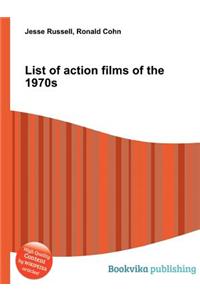 List of Action Films of the 1970s