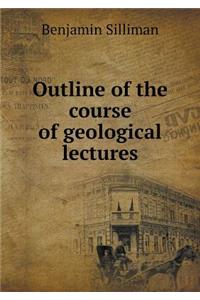 Outline of the Course of Geological Lectures