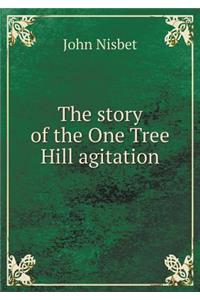 The story of the One Tree Hill agitation