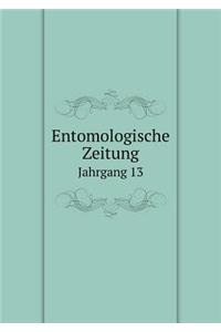 Entomologische Zeitung Jahrgang 13