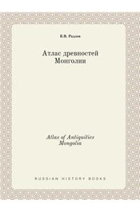 Atlas of Antiquities Mongolia