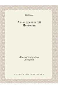 Atlas of Antiquities Mongolia