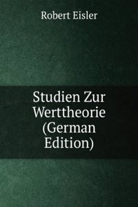 Studien Zur Werttheorie (German Edition)
