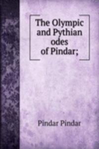Olympic and Pythian odes of Pindar;