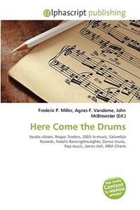 Here Come the Drums