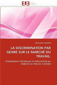 La Discrimination Par Genre Sur Le Marché Du Travail