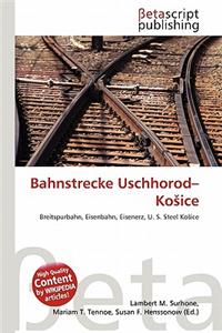 Bahnstrecke Uschhorod-Ko Ice