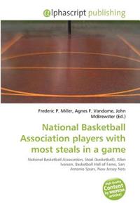 National Basketball Association Players with Most Steals in a Game