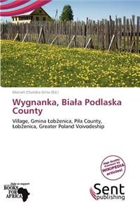 Wygnanka, Bia a Podlaska County