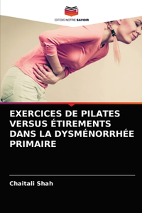 Exercices de Pilates Versus Étirements Dans La Dysménorrhée Primaire