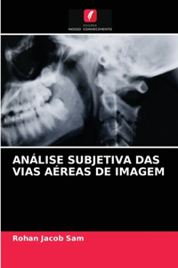 Análise Subjetiva Das Vias Aéreas de Imagem