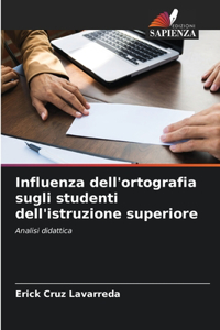 Influenza dell'ortografia sugli studenti dell'istruzione superiore