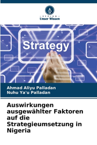 Auswirkungen ausgewählter Faktoren auf die Strategieumsetzung in Nigeria