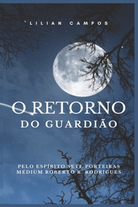 O Retorno Do Guardião