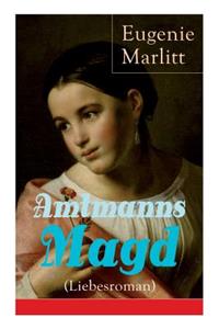 Amtmanns Magd (Liebesroman)