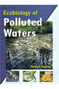 Ecobiology of Polluted Waters