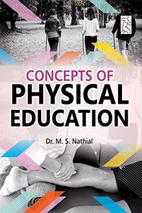 CONCEPTS OF PHYSICAL EDUCATION