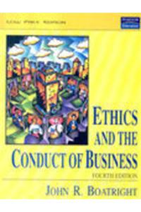 Ethics And The Conduct Of Business, 4/E