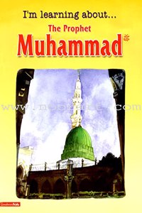 I’m Learning About the Prophet Muhammad