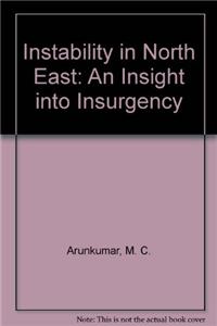 Instability In North East: An Insight Into Insurgency
