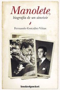 Manolete, biograffa de un sinvivir / Manolete, Biography of a bit unbearable