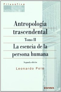 Antropologia trascendental: La esencia de la persona humana