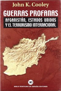 Guerras profanas. Afganistan, Estados Unidos y el terrorismo internacional