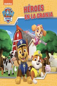 Paw Patrol | Patrulla Canina. Un cuento - Heroes en la granja