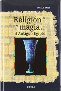 Religion y Magia En El Antiguo Egipto