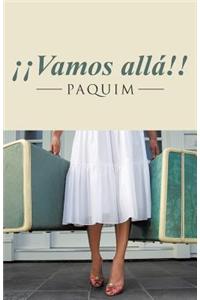 Vamos Alla!!