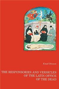 responsories and versicles of the latin office of the dead
