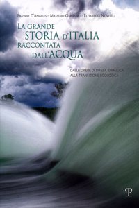 La Grande Storia d'Italia Raccontata Dall'acqua