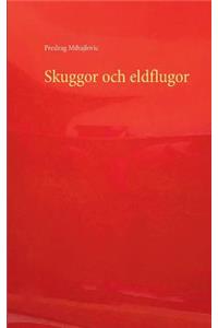 Skuggor och eldflugor