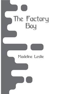 The Factory Boy