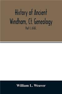 History of ancient Windham, Ct. Genealogy