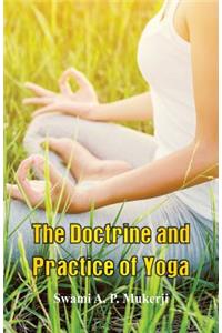 The Doctrine and Practice of Yoga