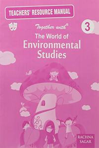 The World of Enviromental Studies Solution/TRM for Class 3