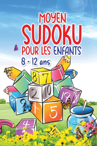 Sudoku pour les enfants: Sudoku incroyable et facile pour les enfants