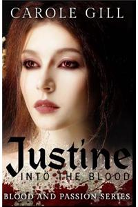 Justine: Into the Blood
