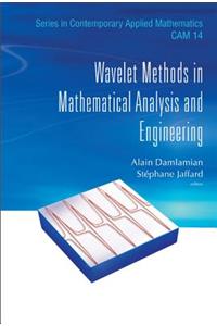 Wavelet Methods in Math Anal & Eng (V14)