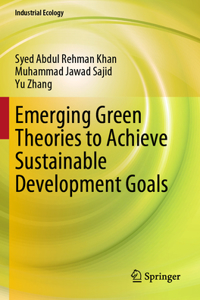 Emerging Green Theories to Achieve Sustainable Development Goals