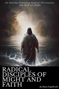 Radical disciples of Might and Faith