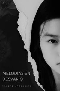 Melodías en desvarío