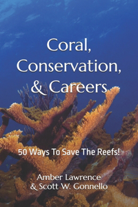 Coral, Conservation, & Careers