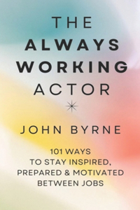 The Always Working Actor