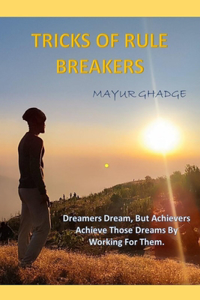 Tricks of Rule Breakers